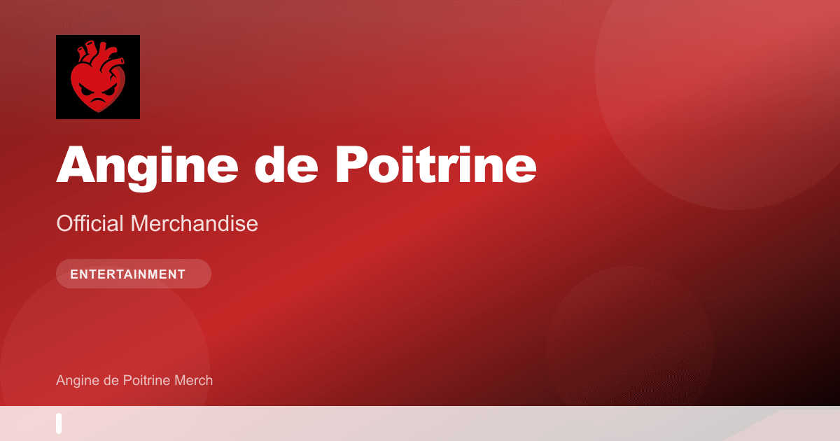 Angine de Poitrine Merch - Official Angine de Poitrine Store